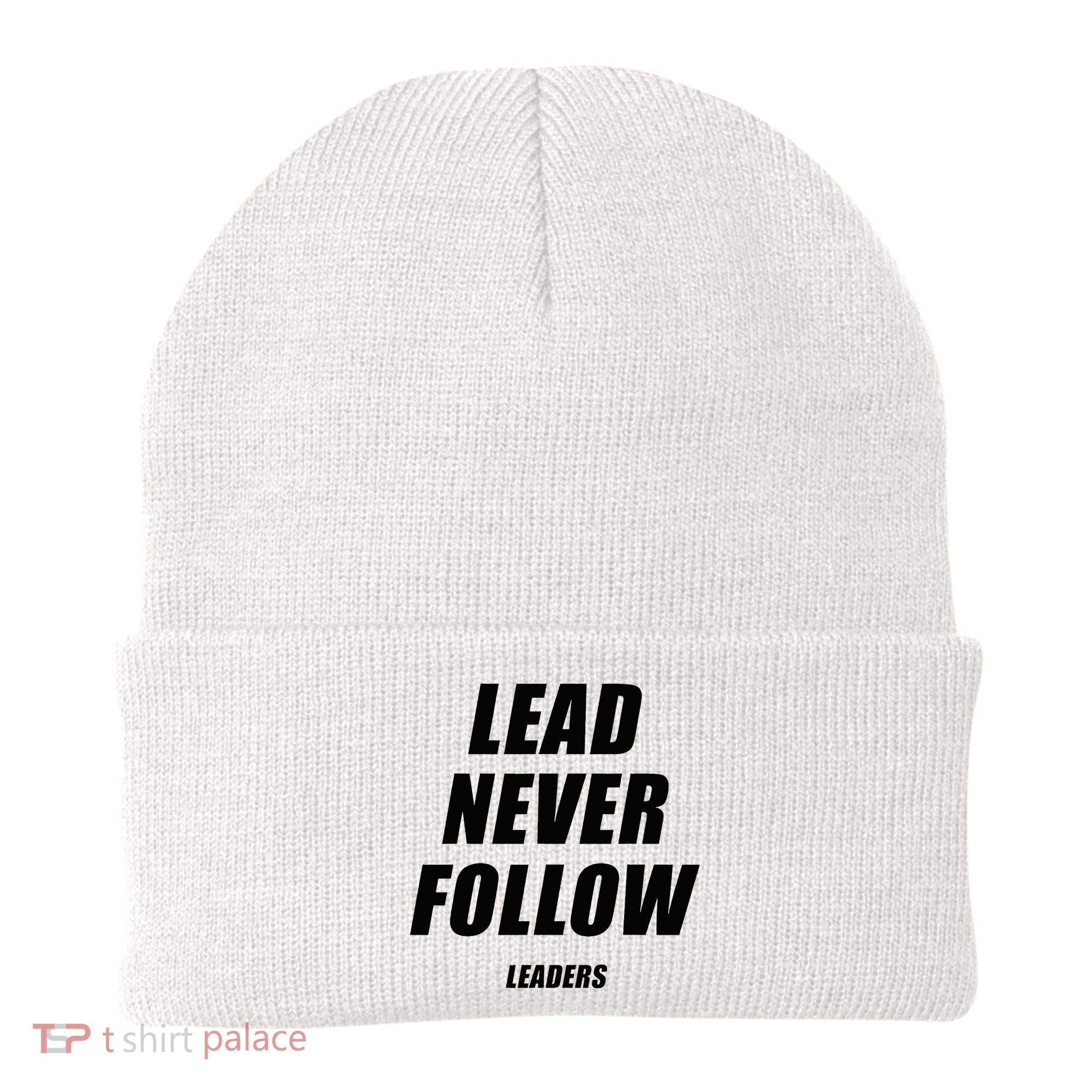Lead Never Follow Leaders 1354 Beanie