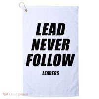 Lead Never Follow Leaders 1354 Golf Towel thumb 0