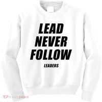 Lead Never Follow Leaders 1354 Kids Sweatshirt thumb 0