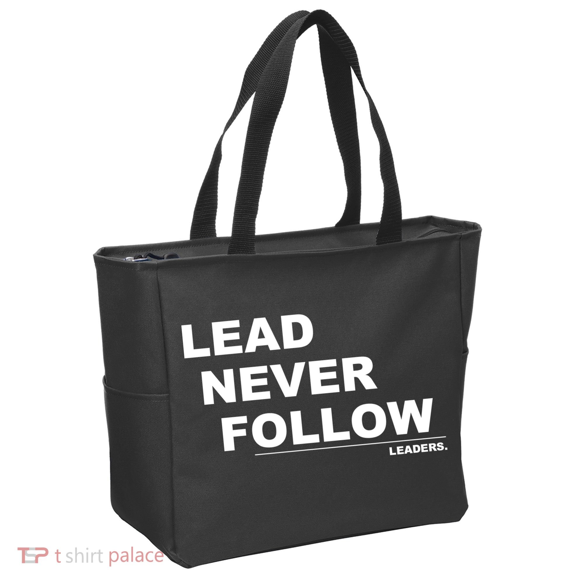 Lead Never Follow Tote Bag