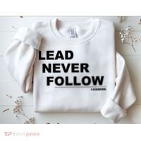 Lead Never Follow Sweatshirt thumb 2