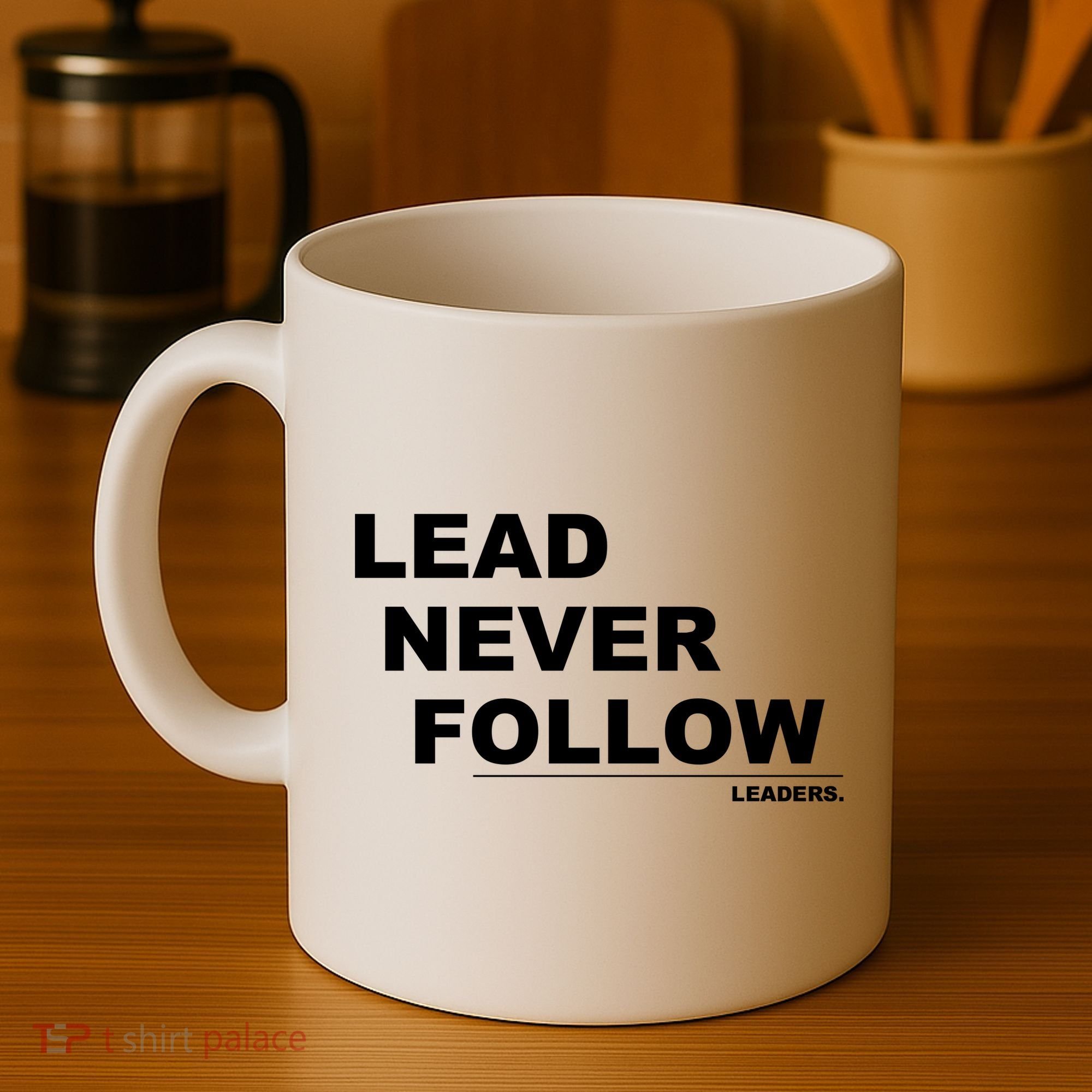 Lead Never Follow Coffee Mug
