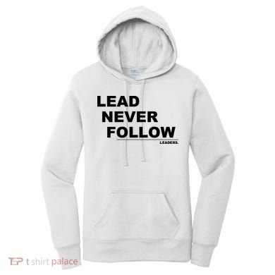 Lead Never Follow Women's Hoodie