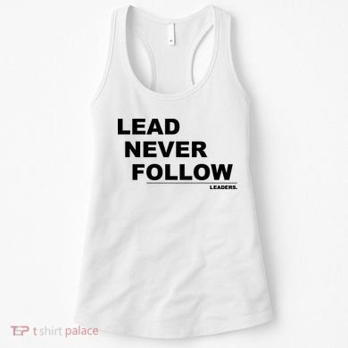 Lead Never Follow Women's Tank Top