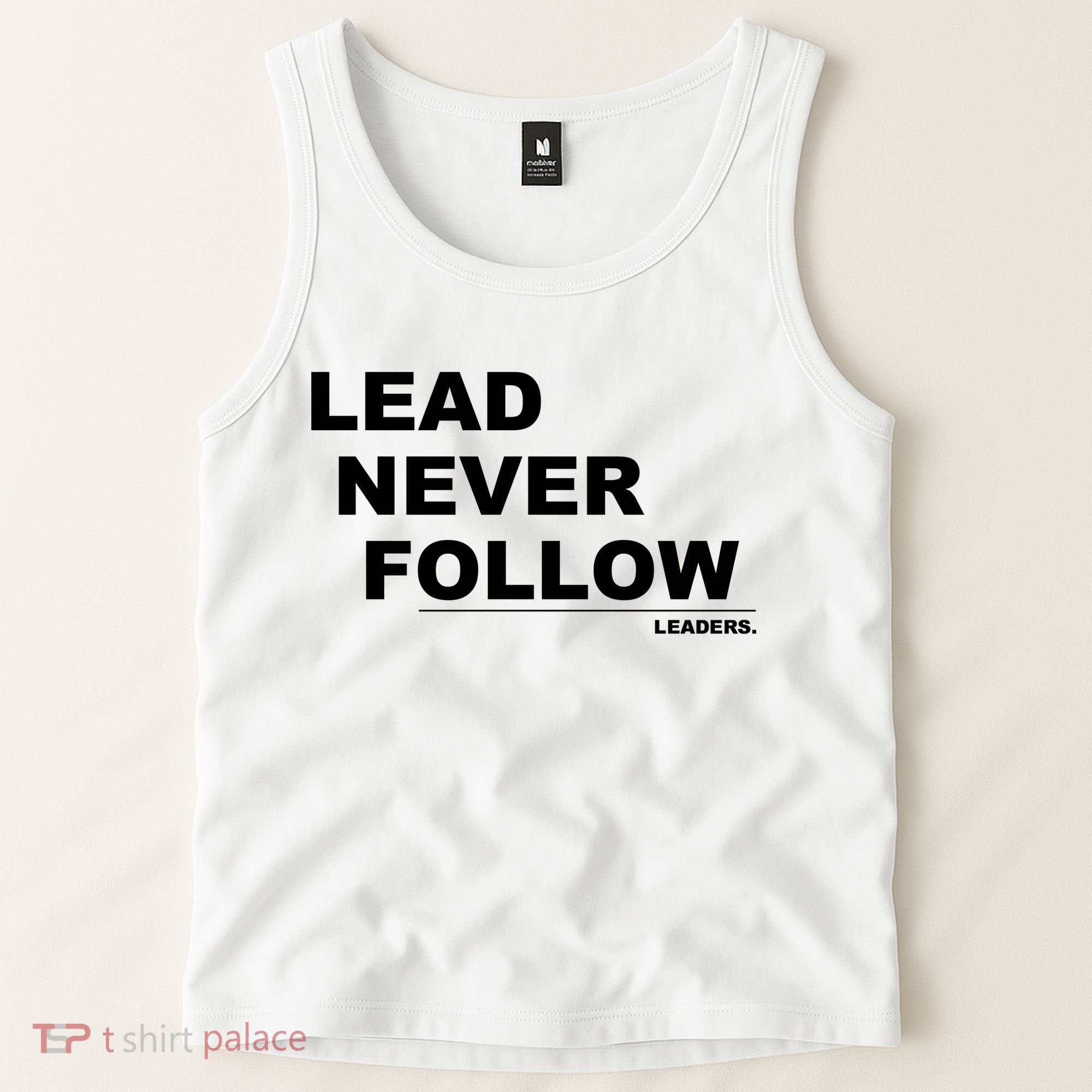 Lead Never Follow Tank Top