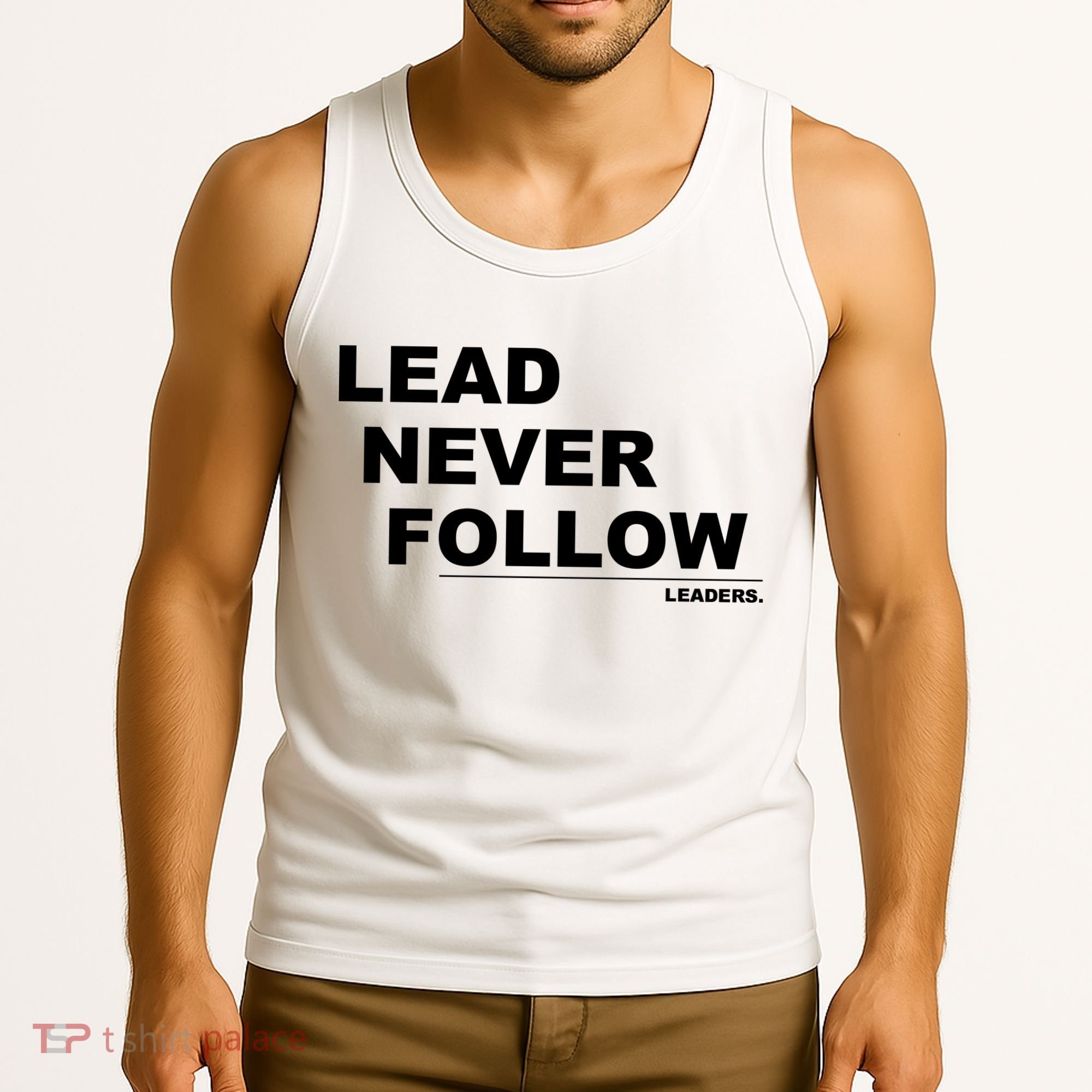 Lead Never Follow Tank Top