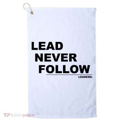 Lead Never Follow Golf Towel