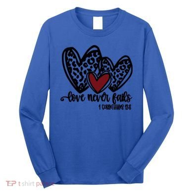 Love Never Fails Valentines Day Couples Tee Leopard Heart Gift Long Sleeve Shirt