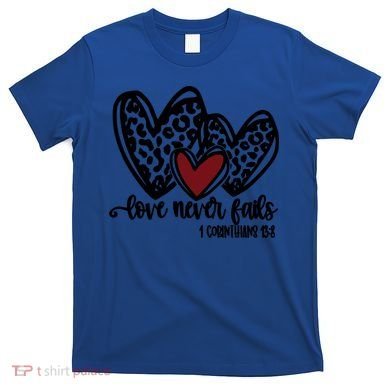 Love Never Fails Valentines Day Couples Tee Leopard Heart Gift T-Shirt