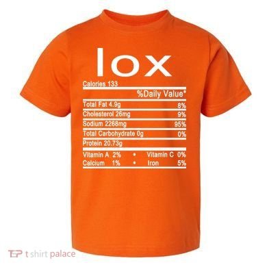 Lox Nutrition Facts Label Toddler T-Shirt