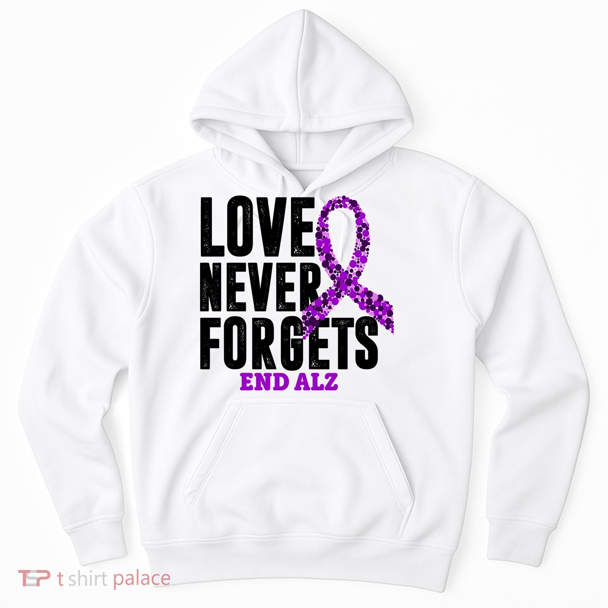 Love Never Forgets End Alzheimer Awareness Hoodie