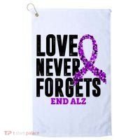 Love Never Forgets End Alzheimer Awareness Golf Towel thumb 0
