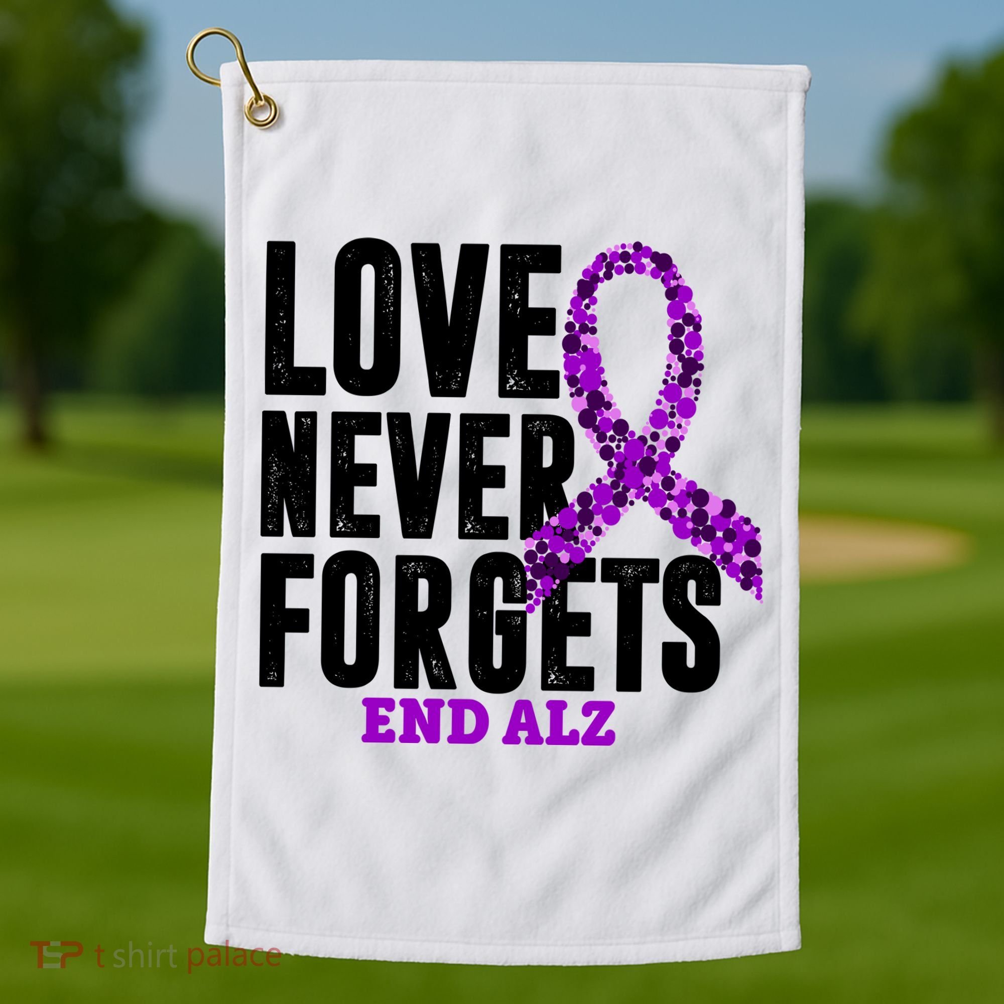 Love Never Forgets End Alzheimer Awareness Golf Towel