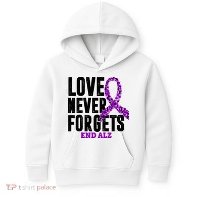 Love Never Forgets End Alzheimer Awareness Kids Hoodie