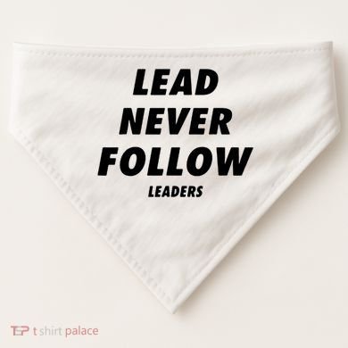 Lead Never Follow USA-Made Doggie Bandana