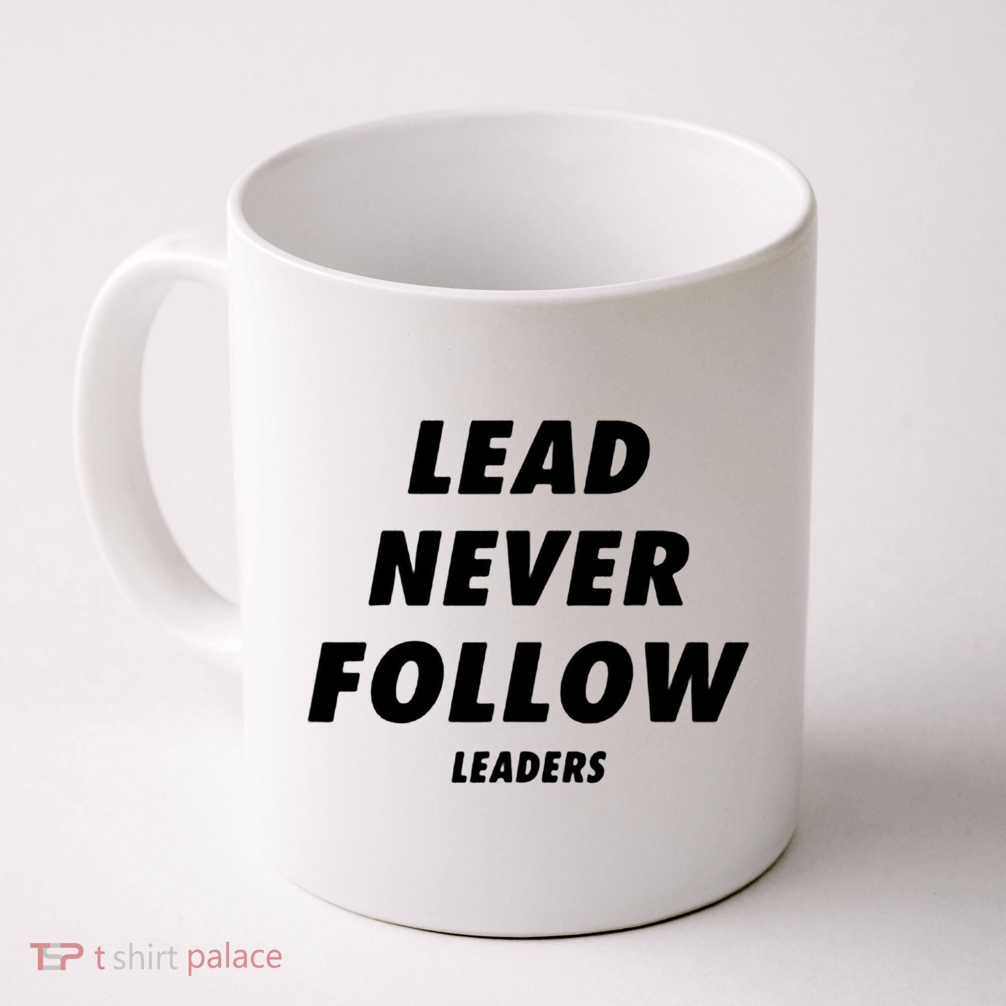 Lead Never Follow Coffee Mug