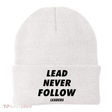 Lead Never Follow Beanie