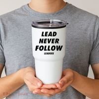Lead Never Follow Tumbler thumb 2