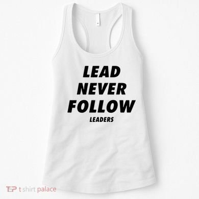 Lead Never Follow Women's Tank Top