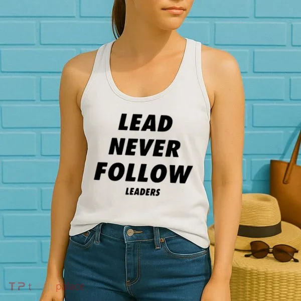 Lead Never Follow Women's Tank Top