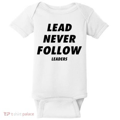 Lead Never Follow Baby Bodysuit