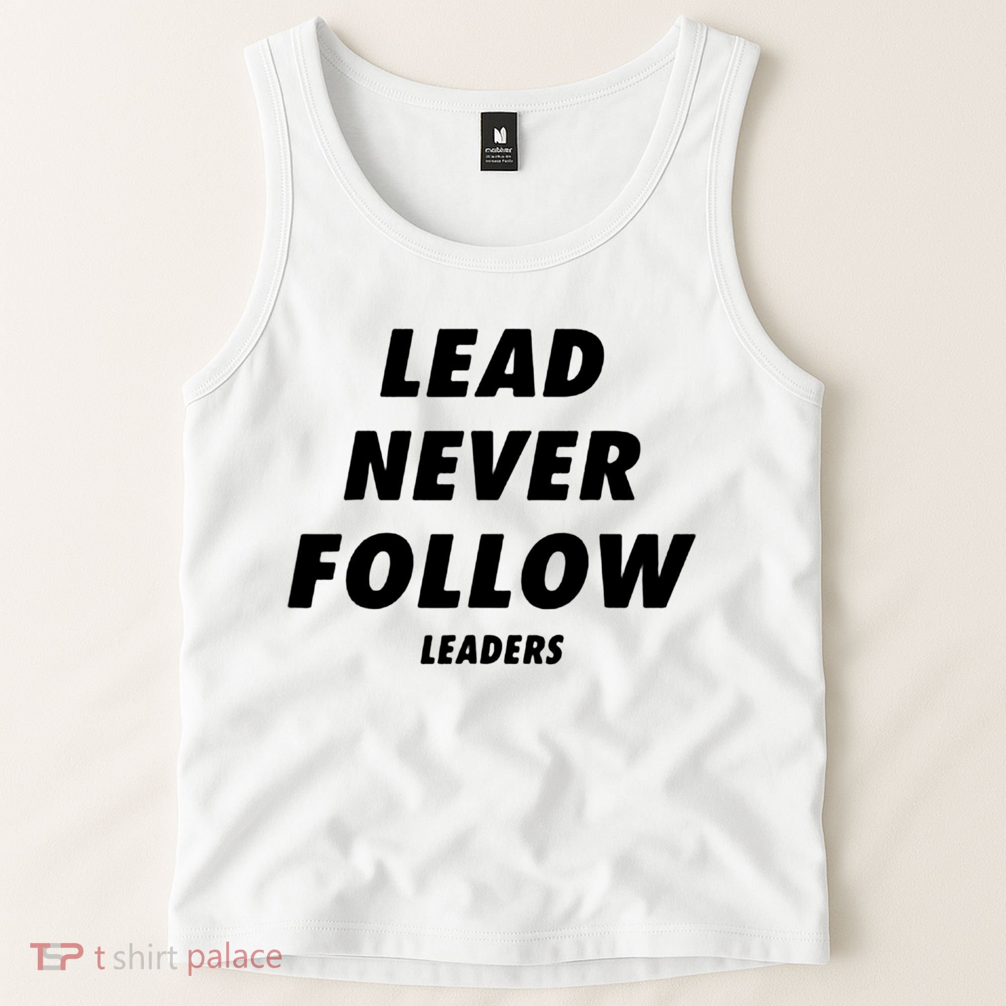 Lead Never Follow Tank Top