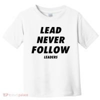 Lead Never Follow Toddler T-Shirt thumb 0