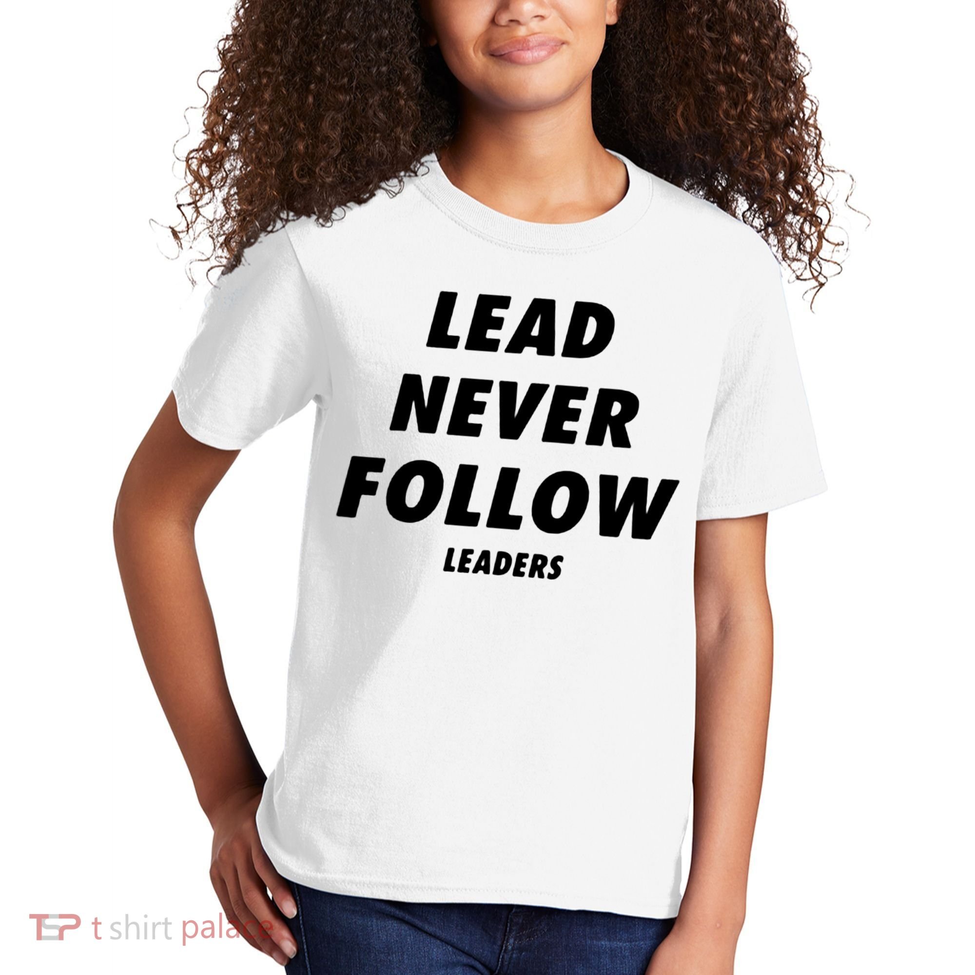 Lead Never Follow Kids T-Shirt