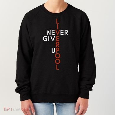 Liverpool Never Give Up Scouser Women's Sweatshirt