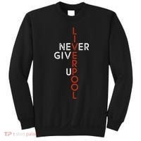 Liverpool Never Give Up Scouser Sweatshirt thumb 0