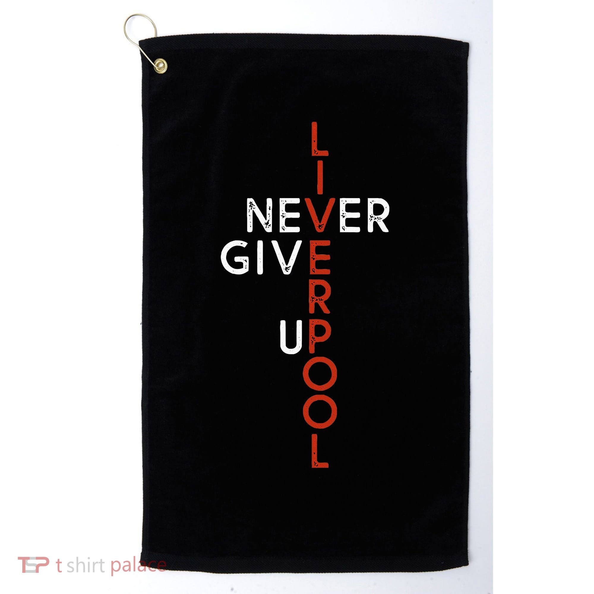 Liverpool Never Give Up Scouser Golf Towel