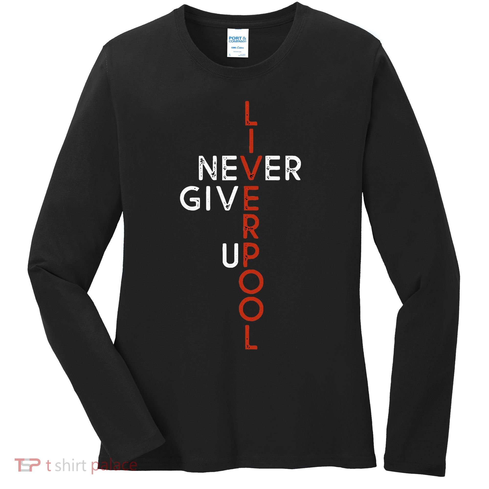 Liverpool Never Give Up Scouser Women's Long Sleeve Shirt
