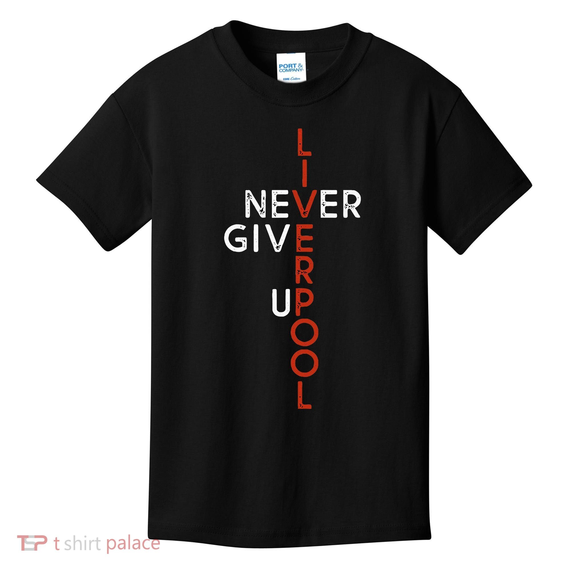 Liverpool Never Give Up Scouser Kids T-Shirt