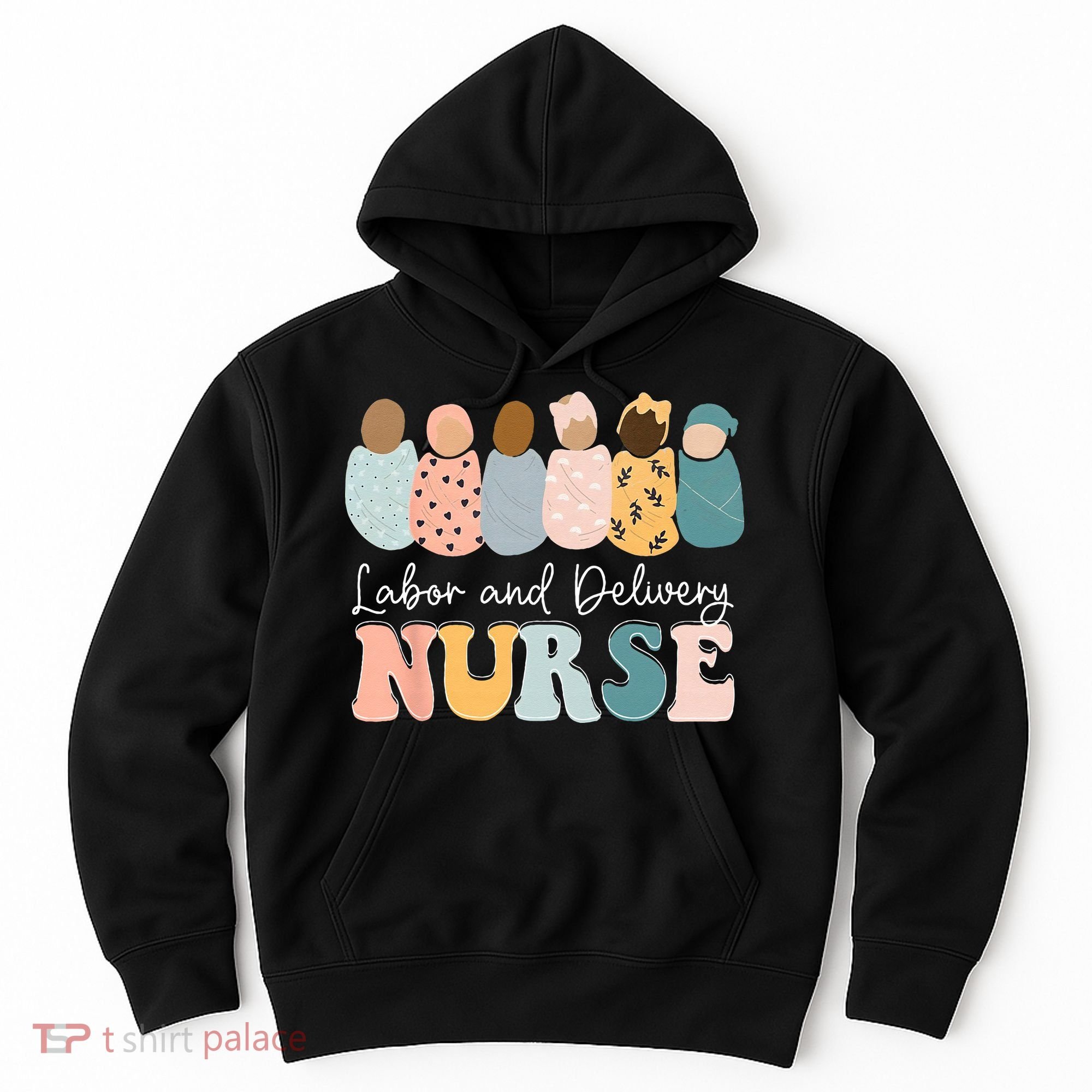 L&D Nurse Labor And Delivery Nursing Nurse Week Hoodie