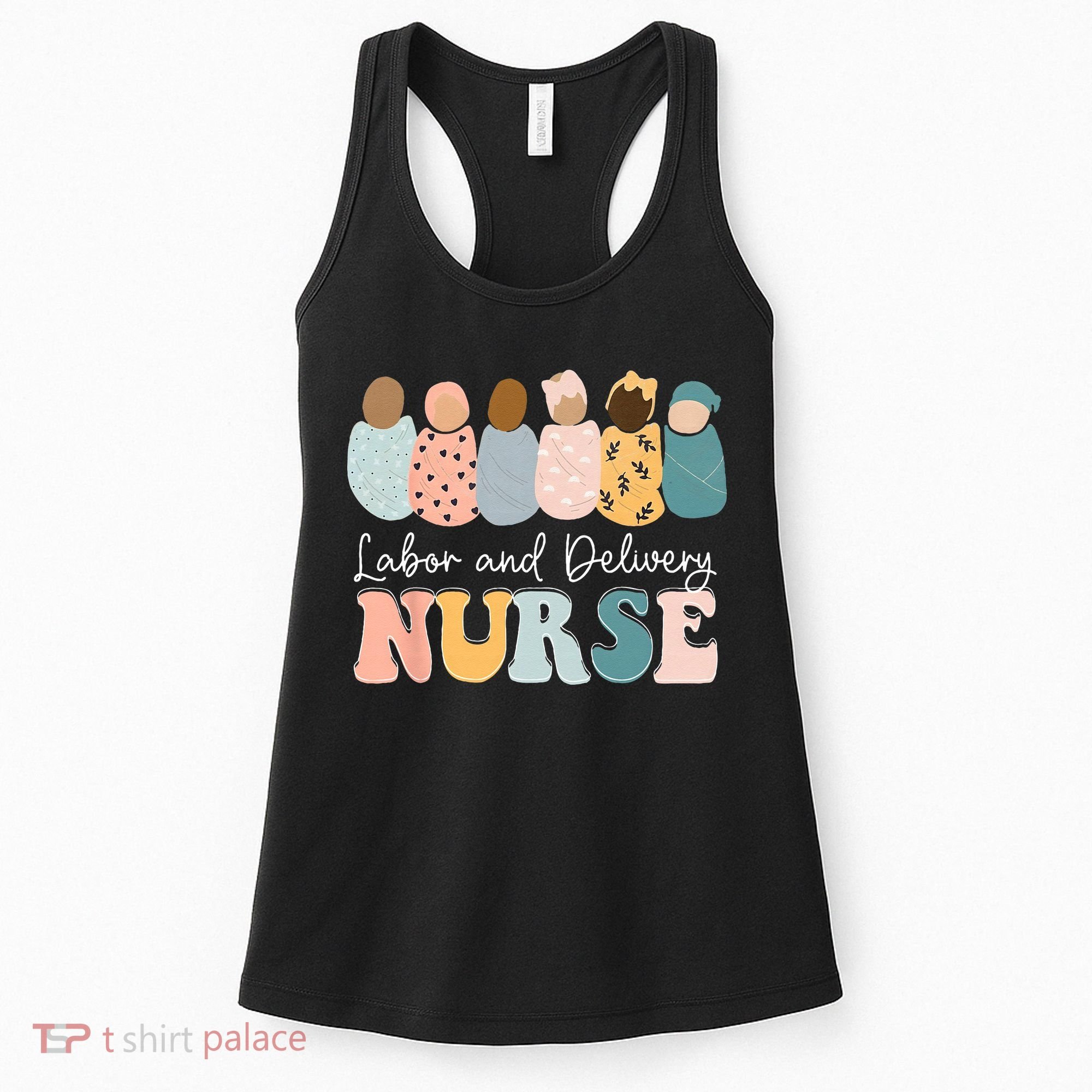 L&D Nurse Labor And Delivery Nursing Nurse Week Women's Tank Top