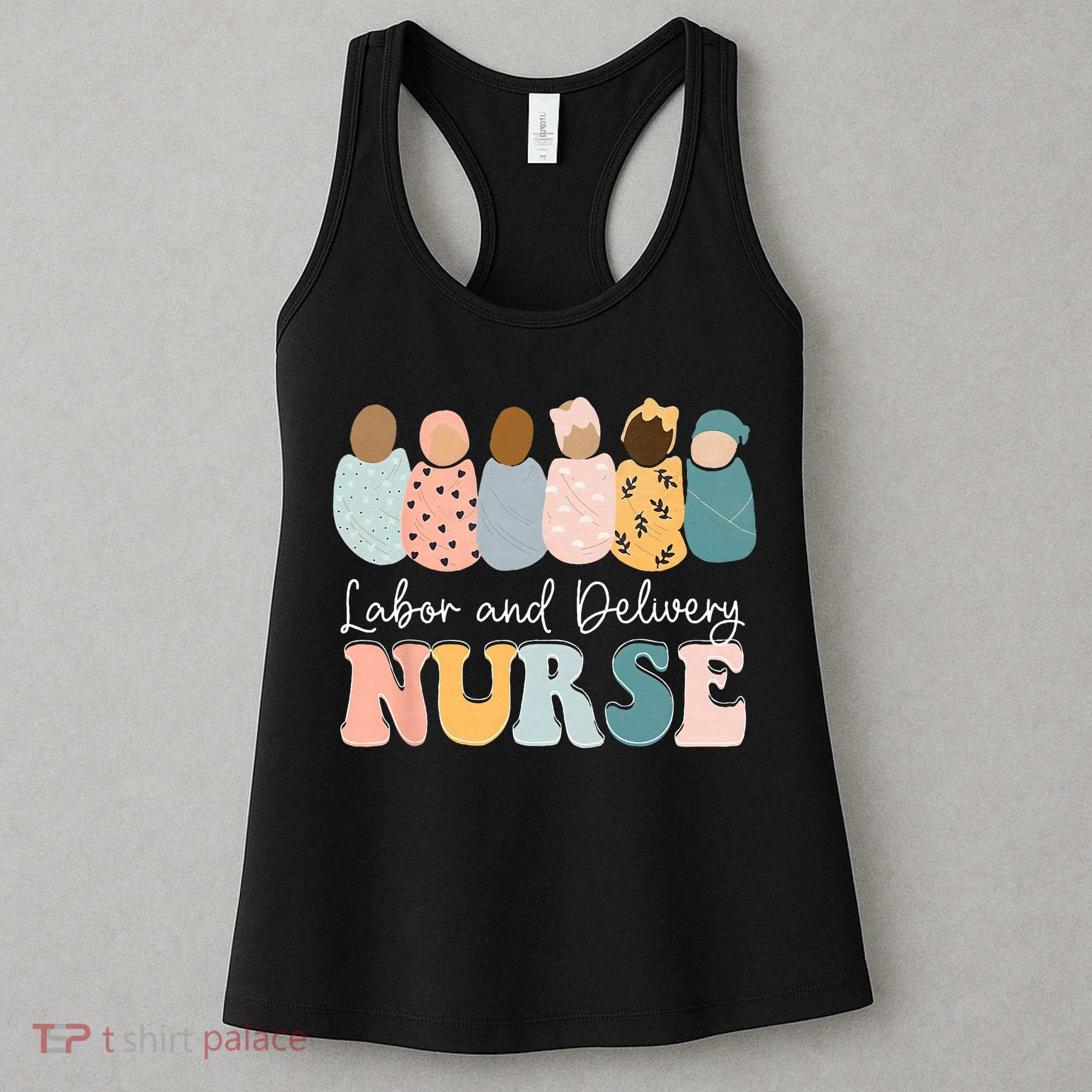 L&D Nurse Labor And Delivery Nursing Nurse Week Women's Tank Top