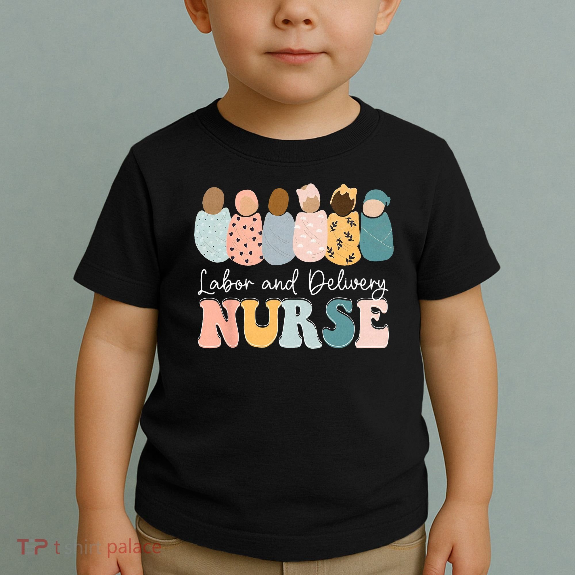 L&D Nurse Labor And Delivery Nursing Nurse Week Toddler T-Shirt