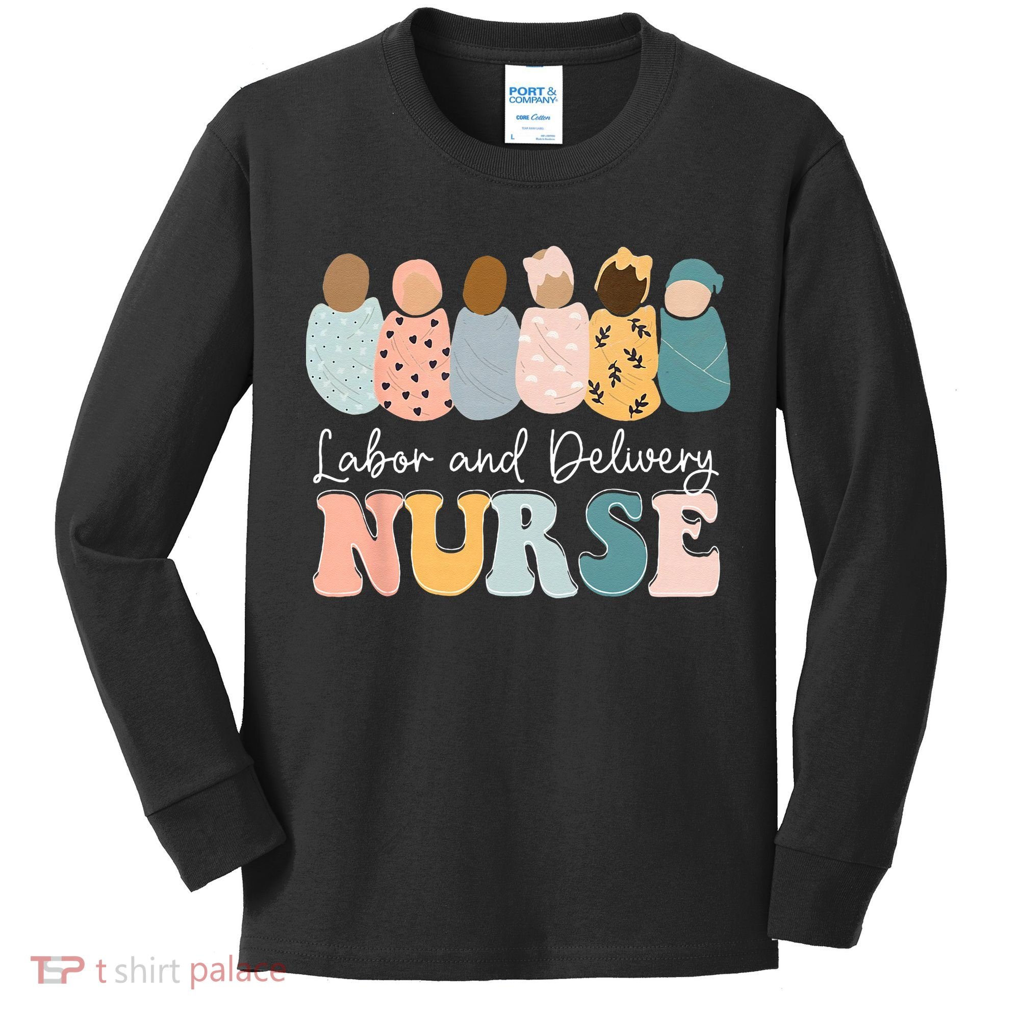 L&D Nurse Labor And Delivery Nursing Nurse Week Kids Long Sleeve Shirt