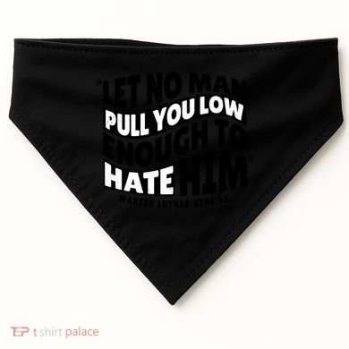 Let No Man Pull You Low Martin Luther King USA-Made Doggie Bandana