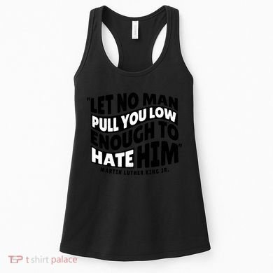 Let No Man Pull You Low Martin Luther King Women's Tank Top