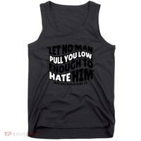 Let No Man Pull You Low Martin Luther King Tank Top thumb 0