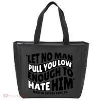 Let No Man Pull You Low Martin Luther King Tote Bag thumb 0
