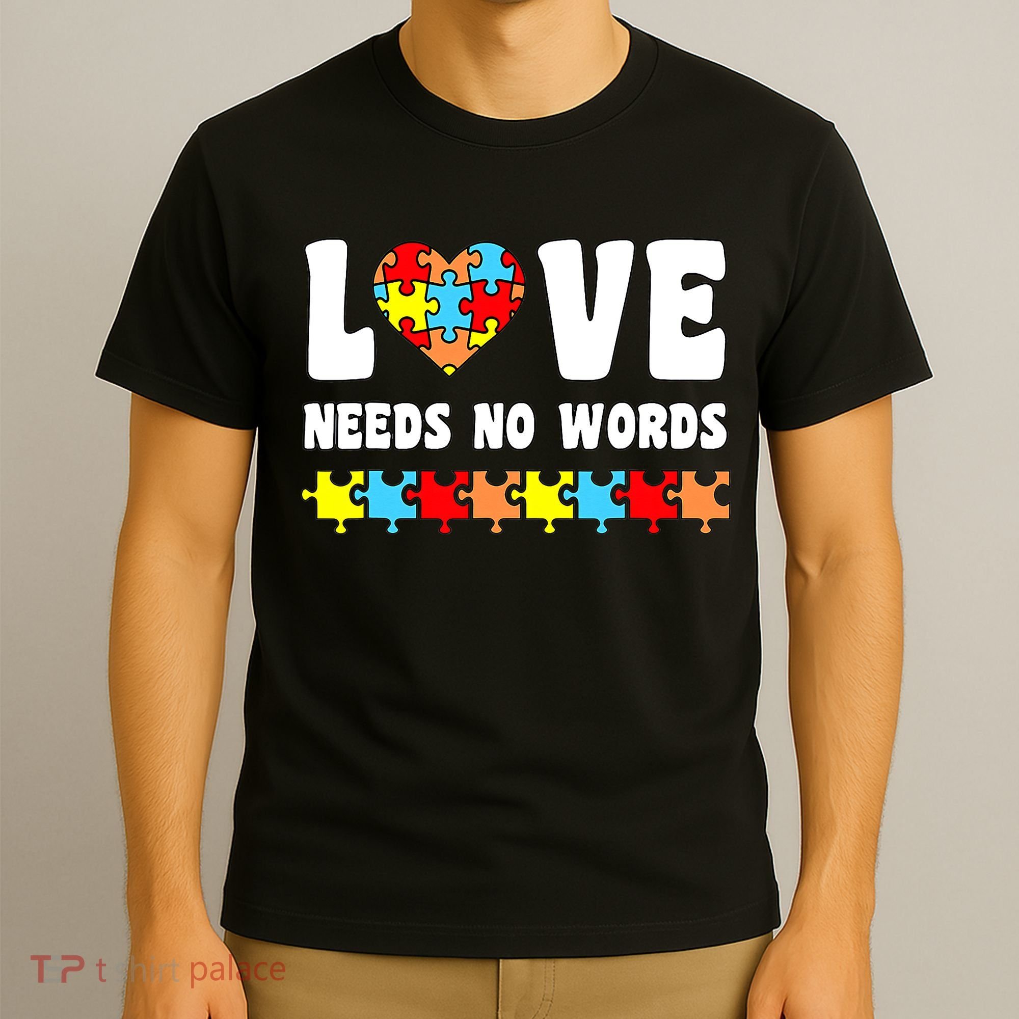 Love Needs No Words Puzzle Autism Awareness Teacher T-Shirt
