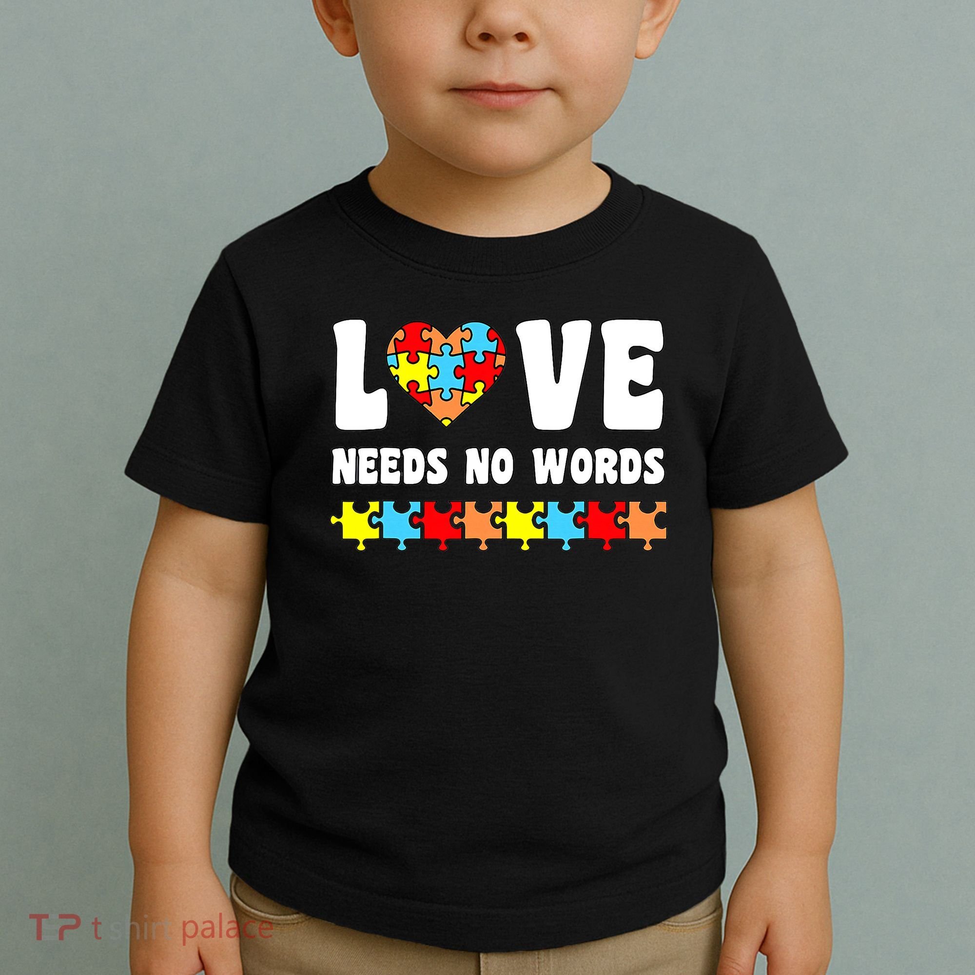 Love Needs No Words Puzzle Autism Awareness Teacher Toddler T-Shirt