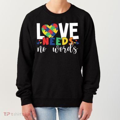 Love Needs No Words Autism Awareness Women's Sweatshirt