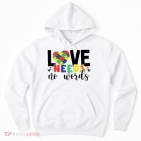 Love Needs No Words Autism Awareness Hoodie thumb 0