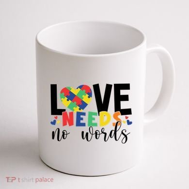 Love Needs No Words Autism Awareness Coffee Mug back