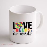 Love Needs No Words Autism Awareness Coffee Mug thumb 1