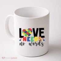 Love Needs No Words Autism Awareness Coffee Mug thumb 0