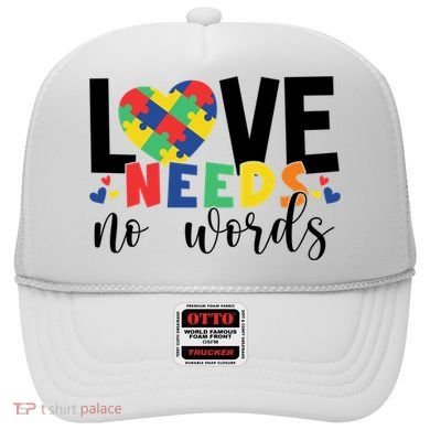 Love Needs No Words Autism Awareness Hat